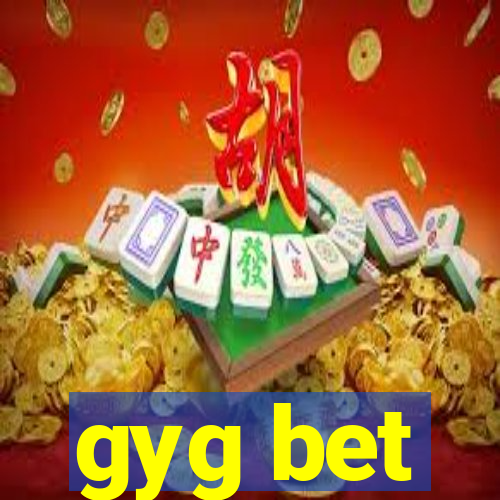 gyg bet